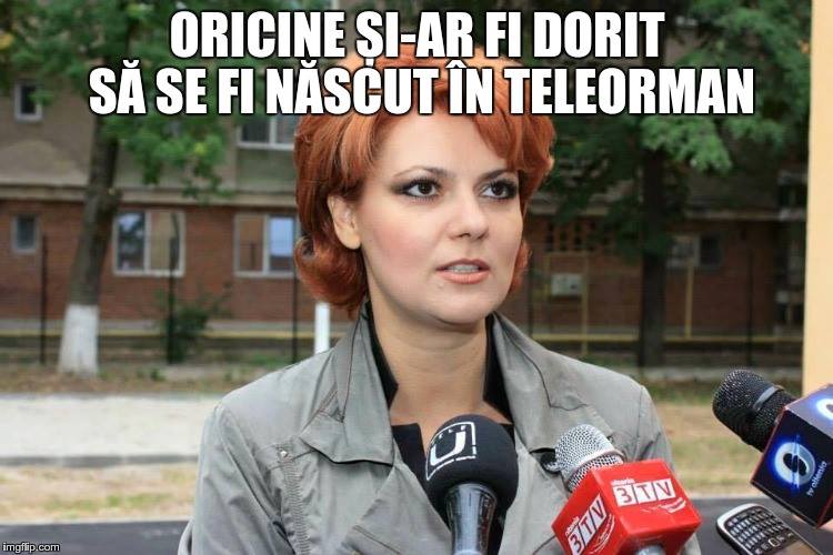 Lia Olguța Vasilescu: Oricine și-ar fi dorit să se fi născut în Teleorman