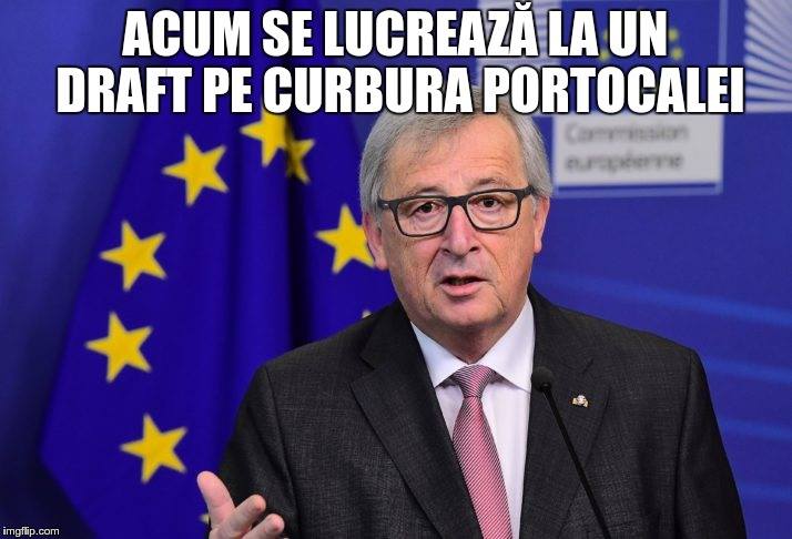 Jean-Claude Juncker: Acum se lucrează la un draft pe curbura portocalei