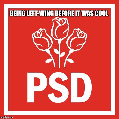 PSD, being left-wing before it was cool