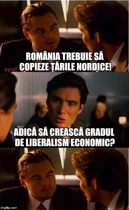 România trebuie să copieze țările nordice! Adică să crească gradul de liberalism economic?