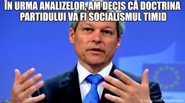 Dacian Cioloș: În urma analizelor, am decis că doctrina partidului va fi socialismul timid